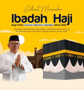 Selamat Menunaikan Ibadah Haji Bagi Calon Jamaah Haji Kota Salatiga Tahun 2023